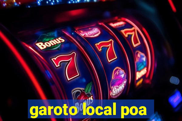 garoto local poa